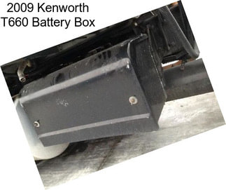 2009 Kenworth T660 Battery Box