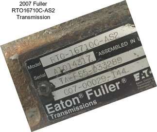 2007 Fuller RTO16710C-AS2 Transmission