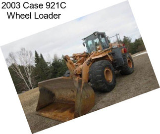 2003 Case 921C Wheel Loader