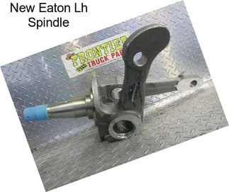 New Eaton Lh Spindle