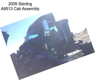 2009 Sterling A9513 Cab Assembly