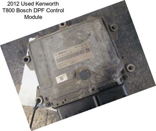 2012 Used Kenworth T800 Bosch DPF Control Module
