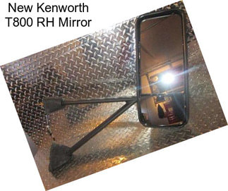 New Kenworth T800 RH Mirror