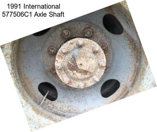 1991 International 577506C1 Axle Shaft
