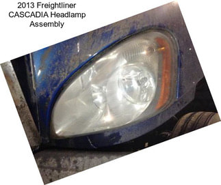 2013 Freightliner CASCADIA Headlamp Assembly