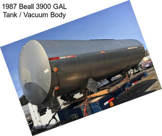 1987 Beall 3900 GAL Tank / Vacuum Body