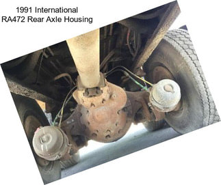 1991 International RA472 Rear Axle Housing