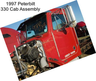 1997 Peterbilt 330 Cab Assembly