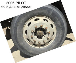 2006 PILOT 22.5 ALUM Wheel