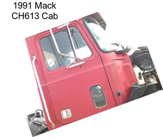 1991 Mack CH613 Cab