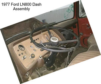 1977 Ford LN800 Dash Assembly