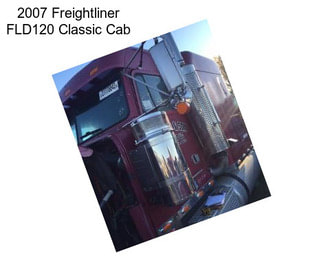 2007 Freightliner FLD120 Classic Cab