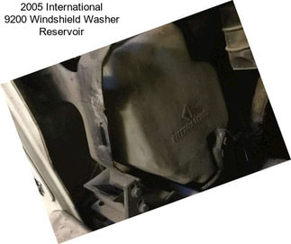 2005 International 9200 Windshield Washer Reservoir