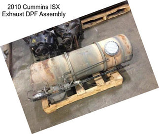 2010 Cummins ISX Exhaust DPF Assembly