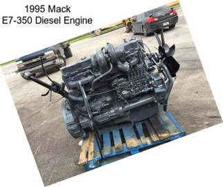 1995 Mack E7-350 Diesel Engine