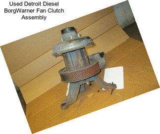 Used Detroit Diesel BorgWarner Fan Clutch Assembly