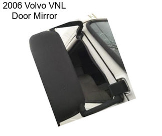 2006 Volvo VNL Door Mirror