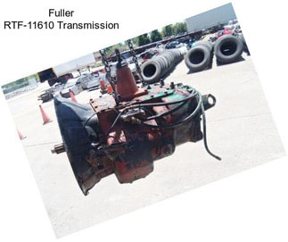 Fuller RTF-11610 Transmission