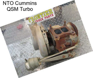 NTO Cummins QSM Turbo