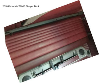 2010 Kenworth T2000 Sleeper Bunk