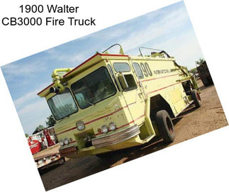 1900 Walter CB3000 Fire Truck