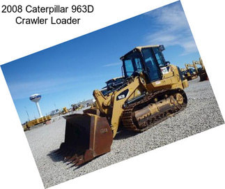 2008 Caterpillar 963D Crawler Loader