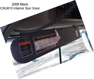 2008 Mack CXU613 Interior Sun Visor