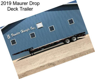 2019 Maurer Drop Deck Trailer