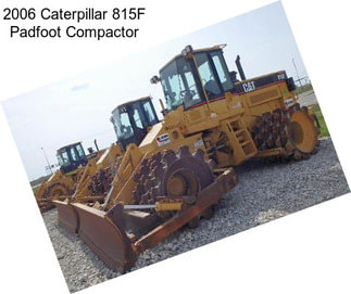 2006 Caterpillar 815F Padfoot Compactor