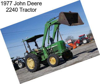 1977 John Deere 2240 Tractor