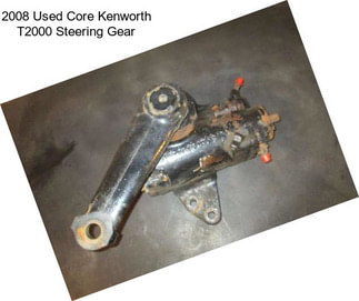 2008 Used Core Kenworth T2000 Steering Gear