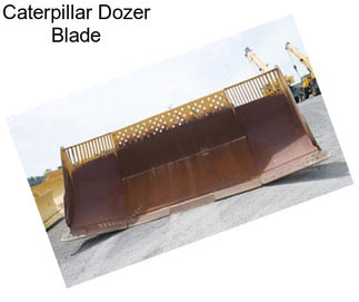 Caterpillar Dozer Blade