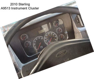 2010 Sterling A9513 Instrument Cluster