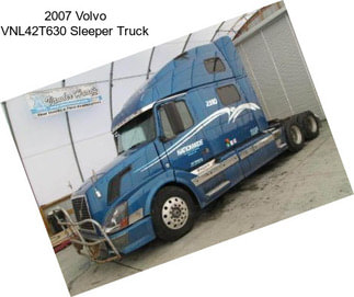 2007 Volvo VNL42T630 Sleeper Truck