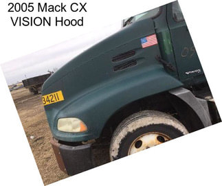 2005 Mack CX VISION Hood