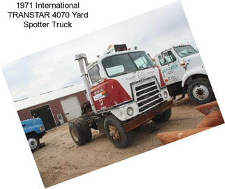 1971 International TRANSTAR 4070 Yard Spotter Truck