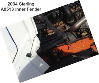2004 Sterling A8513 Inner Fender