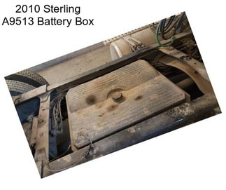 2010 Sterling A9513 Battery Box