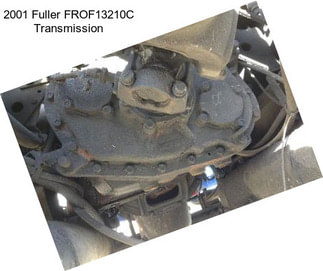 2001 Fuller FROF13210C Transmission