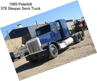 1989 Peterbilt 378 Sleeper Semi Truck