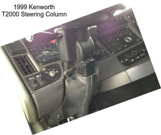 1999 Kenworth T2000 Steering Column