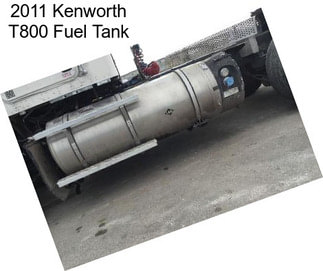 2011 Kenworth T800 Fuel Tank