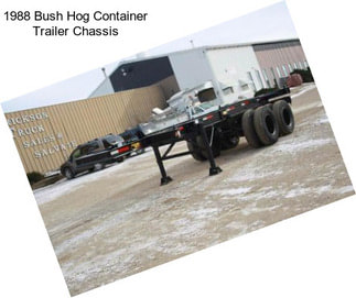 1988 Bush Hog Container Trailer Chassis