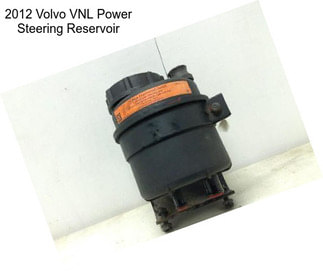 2012 Volvo VNL Power Steering Reservoir