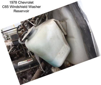 1978 Chevrolet C65 Windshield Washer Reservoir