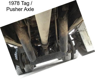 1978 Tag / Pusher Axle