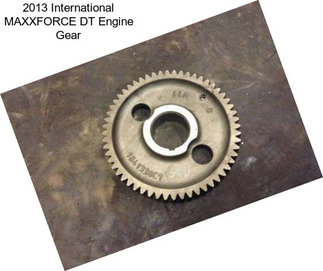 2013 International MAXXFORCE DT Engine Gear