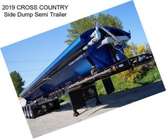 2019 CROSS COUNTRY Side Dump Semi Trailer