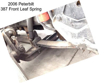 2006 Peterbilt 387 Front Leaf Spring