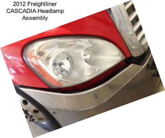 2012 Freightliner CASCADIA Headlamp Assembly